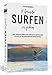 111 Gründe, surfen zu gehen: Eine Liebeserklärung an die Surfkultur, den Ozean und die Reise auf der Suche nach der perfekten Welle Kultur und günstig Kaufen-111 Gründe, surfen zu gehen: Eine Liebeserklärung an die Surfkultur, den Ozean und die Reise auf der Suche nach der perfekten Welle