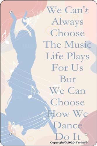 Letrero vintage de hojalata con texto en inglés 'We Can't Always Choose The Music Life Plays for Us', aspecto vintage, 7.8 x 11.8 pulgadas, cartel decorativo de estaño para el hogar, cocina, baño