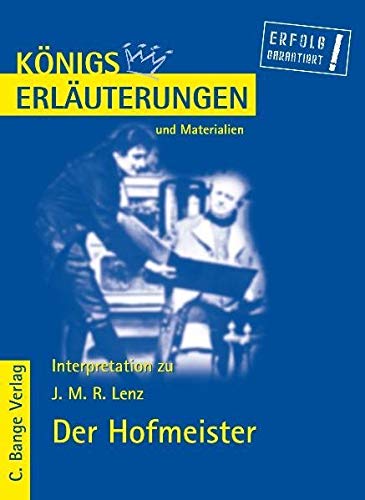 Der Hofmeister Von Lenz Der Hofmeister von J. M. R. Lenz. Textanalyse und Interpretationshilfe