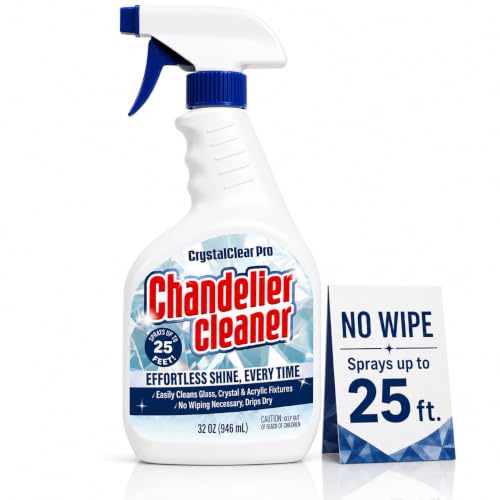 Chandelier Cleaner Spray 32 oz No-Wipe Drip-Dry Crystal Chandelier Cleaner for Glass Crystal & Acrylic Light Fixtures Sprays Up to 25 Ft Streak-Free Shine Fast Effortless Cleaning Made in USA