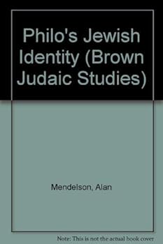 Philo's Jewish Identity (Brown Judaic Studies, No. 161)
