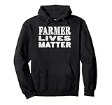 Farmer Kives Matter, Bauernhofbauern, Lebensmittelproduktion, Ernte Pullover Hoodie