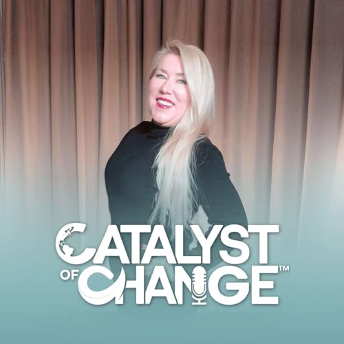 Be the CEO of Your Life: The “Fireproof Box” Plan That Saves Women From Financial Traps with Karolina Dehnhardep | Catalyst of Change Ep. 19