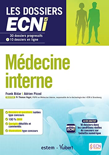 Les dossiers ECNi médecine interne: 30 dossiers progressifs et 10 dossiers en ligne