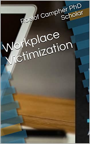 Workplace Victimization