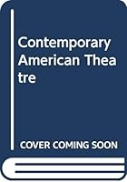 Contemporary American Theatre 0312061412 Book Cover