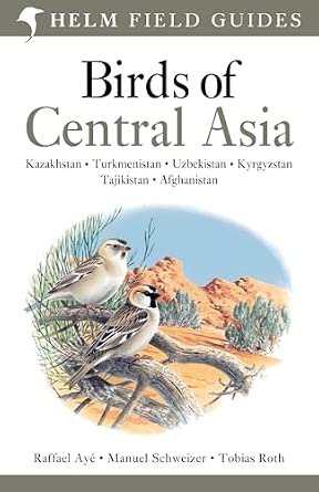 Field Guide to Birds of Central Asia Helm Field Guides