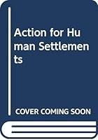 Action for Human Settlements 0393083616 Book Cover