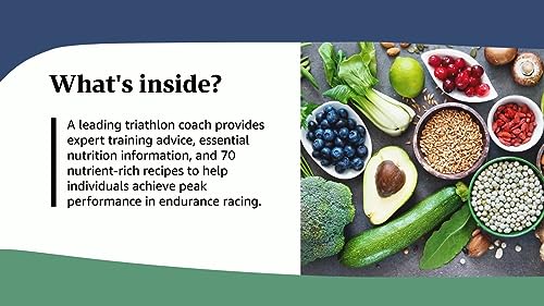The Endurance Training Diet & Cookbook: The How, When, and What for Fueling Runners and Triathletes to Improve Performance