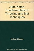 Judo Katas;: Fundamentals of throwing and mat techniques B0007DTN5S Book Cover