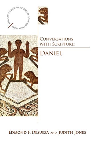 Télécharger Conversations with Scripture - Daniel (Anglican Association of Biblical Scholars Study) by Edmund De Francais PDF