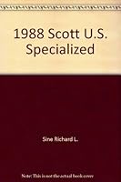 1988 Scott U.S. Specialized 0894870947 Book Cover