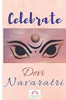 Celebrate Devi Navaratri 1726639169 Book Cover