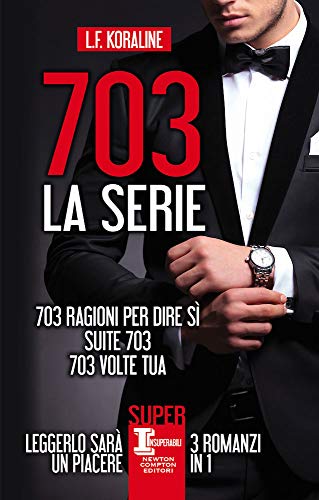 703. la serie: 703 ragioni per dire sì-Suite