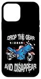 Drop The Gear And Disappear Motorcycle Biker Gifts