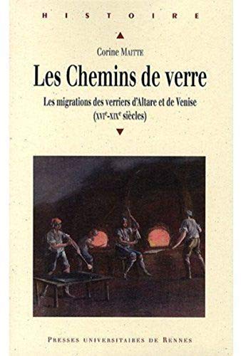 Les chemins de verre: Les migrations des verriers