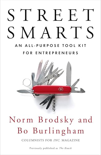 Street Smarts: An All-Purpose Tool Kit for Entrepreneurs