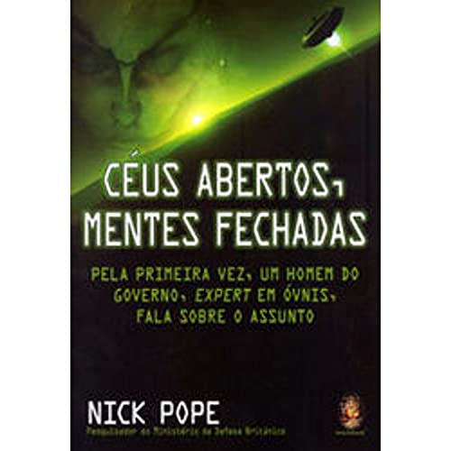 Céus Abertos, Mentes Fechadas