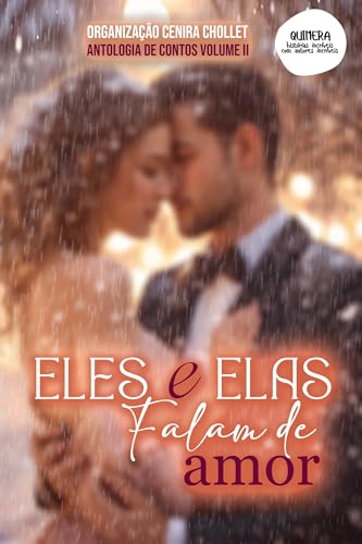 Antologia Eles e elas falam de amor: Volume 2