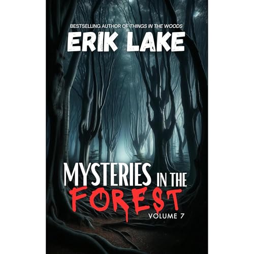 Mysteries in the Forest by Erik Lake episode artwork