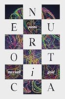 Neurotica: Poems B0G3XLQB5M Book Cover