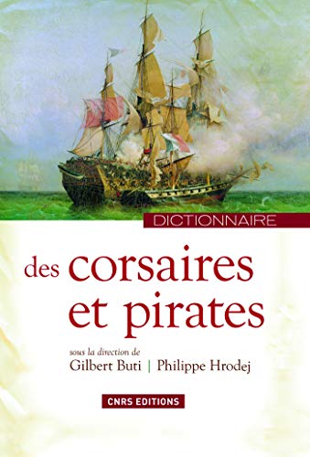 Télécharger Dictionnaire des corsaires et des pirates PDF