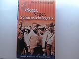 Neger, Neger, Schornsteinfeger! : meine Kindheit in Deutschland. Mit einem Nachw. von Ralph Giordano. Aus dem Engl. von Ulrike Wasel und Klaus Timmermann. - Hans J. Massaquoi