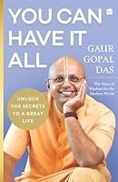 You Can Have It All : Unlock the secrets to a great life 9369891323 Book Cover