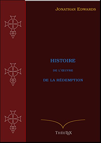 Télécharger Histoire de l'Œuvre de la Rédemption Livre eBook France