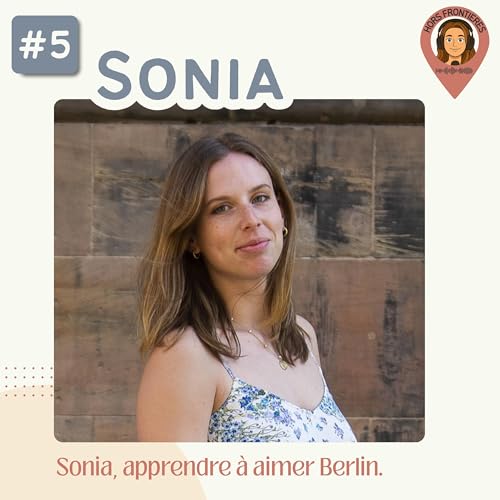 『SONIA - une vision tr&egrave;s cash de l&rsquo;expatriation, en pr&eacute;servant sa sant&eacute; mentale.』のカバーアート