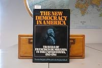The New Democracy in America: Travels of Francisco De Miranda in the United Stat B001WB23M4 Book Cover