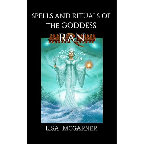 Spells and Rituals of the Goddess Ran by Lisa McGarner episode artwork