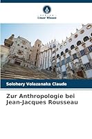 Zur Anthropologie bei Jean-Jacques Rousseau (German Edition) 6208993849 Book Cover