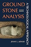 Ground Stone Analysis: A Technological Approach