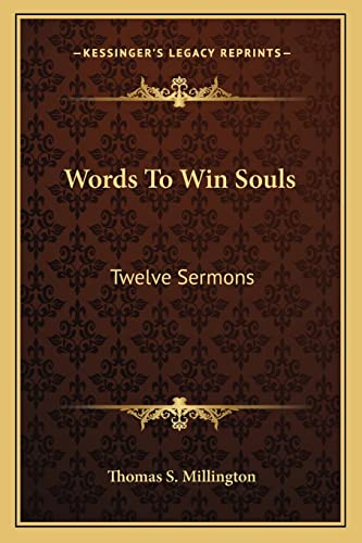 Words To Win Souls: Twelve Sermons