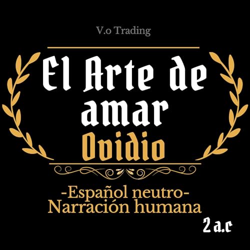 El arte de amar: Español latino