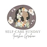 Self-Care Sunday 2022