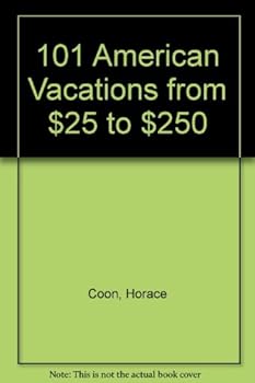 101 American Vacations from $25 to $250
