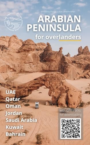 ARABIAN PENINSULA: travel guide for overlanders