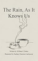 The Rain, As It Knows Us 1614685975 Book Cover