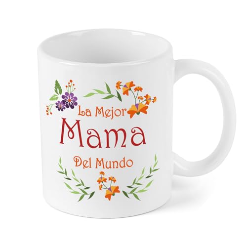 Mom Gifts in Spanish Coffee Mug, La Mejor Mama Del Mundo Coffee Mug, Regalo Para Mama, Regalos Para El Dia De La Madre, Mothers Day Birthday Gifts for Mama Mom Mother, 11Oz