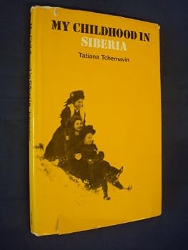 Hardcover My Childhood in Siberia Book