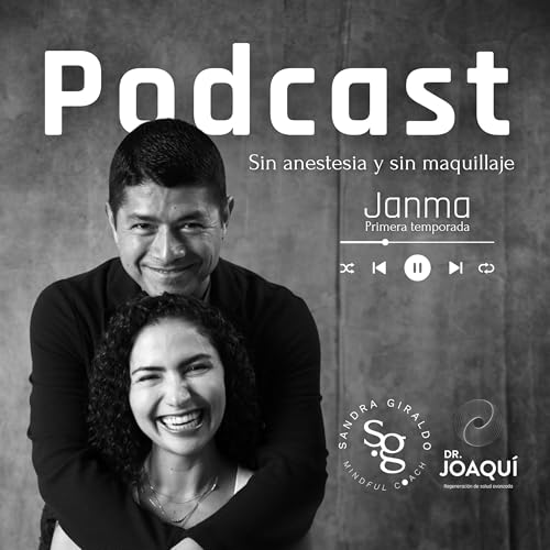 Sin Anestesia y Sin Maquillaje Podcast Por William Joaqu&iacute; y Sandra Giraldo arte de portada
