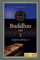 Buddhas ord - 5: Majjhima Nikaya - 3 B0BM3GVYGR Book Cover