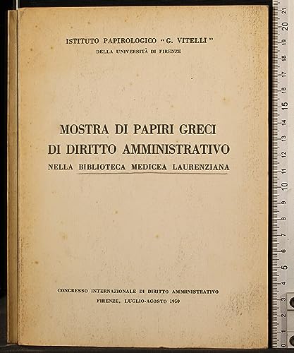 Mostra papiri Greci di diritto amministrativo..