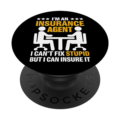 Insurance Agent Stupid But I Can Insure It Funny Broker