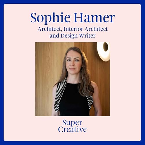 Sophie Hamer - Architect & Interior Architect cover art