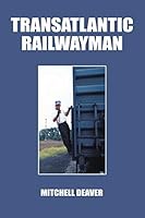 Transatlantic Railwayman 1504920570 Book Cover