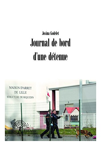 Télécharger Journal de bord d'une détenue (Classique) Livre eBook France