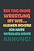 Ein Tag ohne Wrestling ist wie…: Notizbuch - tolles Geschenk für Notizen, Scribbeln und Erinnerungen | gepunktet mit 100 Seiten
